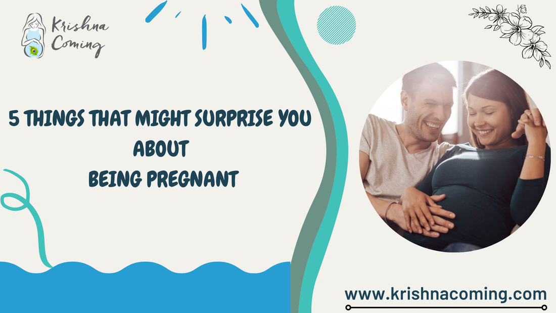 Picture5 Things That Might Surprise You About Being Pregnant.